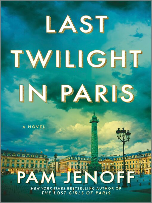 Title details for Last Twilight in Paris by Pam Jenoff - Wait list